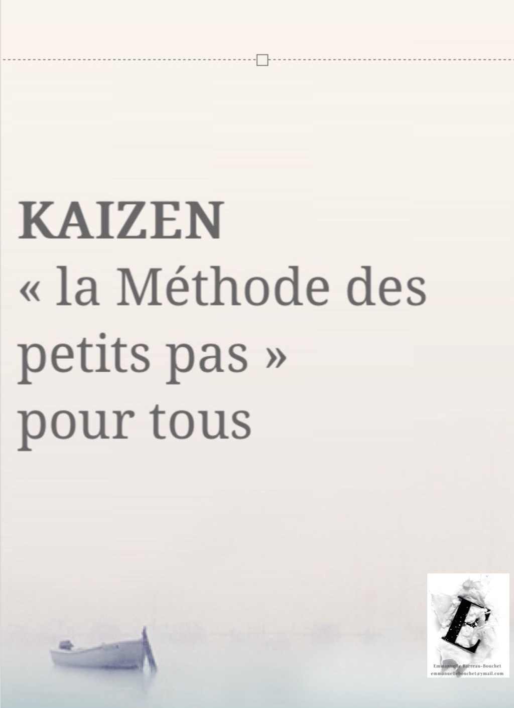 Libérez-Vous de vos peurs avec la méthode&nbsp;Kaizen